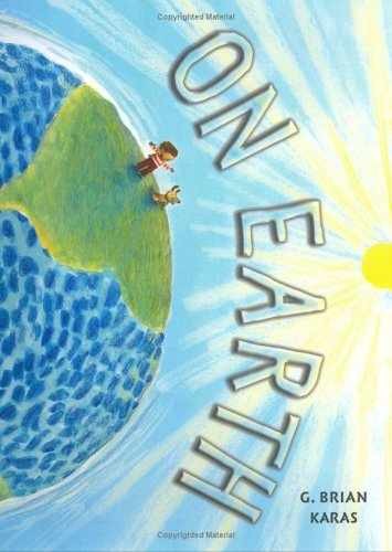 On Earth – Hardcover, by Karas G. Brian – Very Good