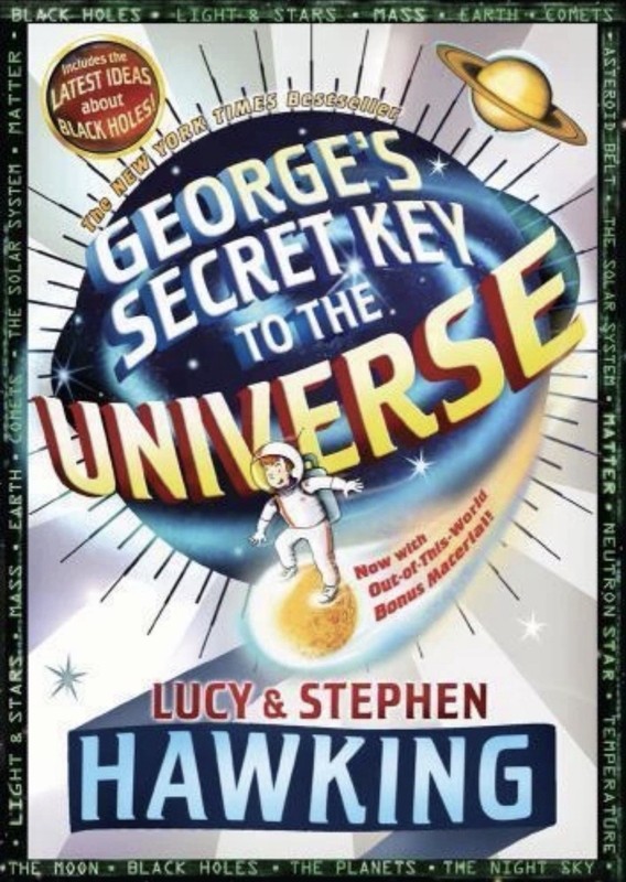NWT ~ George’s Secret Key to the Universe by Stephen Hawking and Lucy Hawking