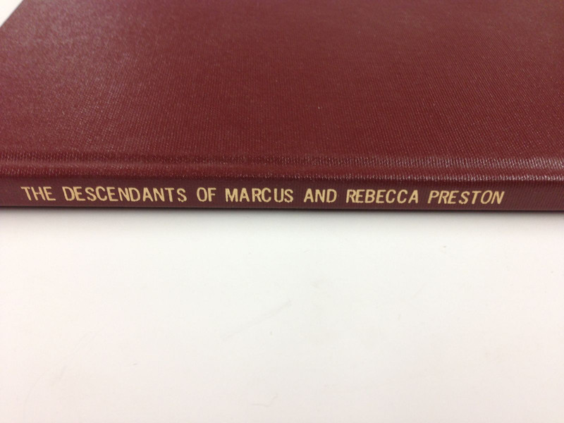 The Descendants of Marcus and Rebecca Preston/Charles Elvira Bassett NY/MA