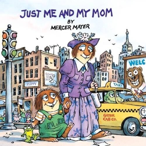 Just Me and My Mom (A Little Critter Book) – Paperback By Mayer, Mercer – GOOD