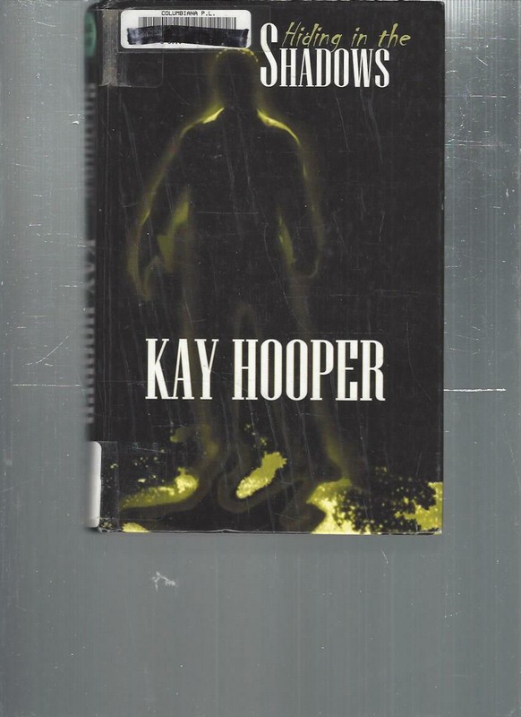 KAY HOOPER – HIDING IN THE SHADOWS – LARGE PRINT – LP220