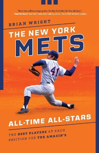 The New York Mets All-Time All-Stars: …, Brian Wright