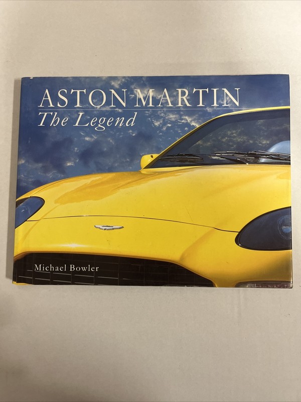 Aston Martin The Legend Michael Bowler Hardcover 1998 Reprint