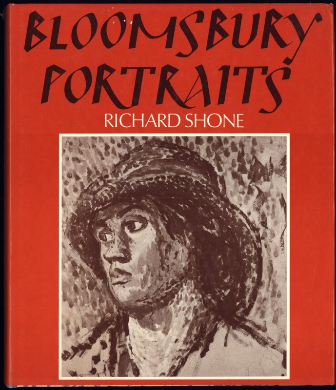 BLOOMSBURY PORTRAITS: Vanessa Bell, Duncan Grand and their circle SHONE – NF/VG