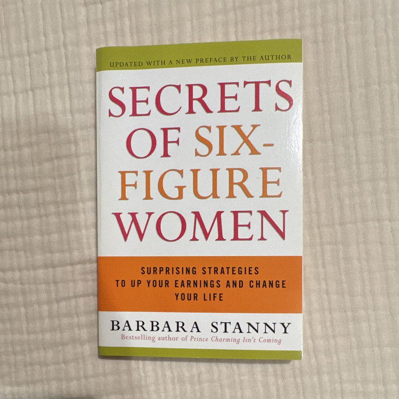 HarperBusiness Secrets of Six-Figure Women Barbara Stanny 2004 Paperback