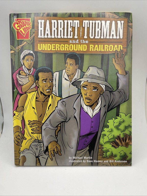 Harriet Tubman and the Underground Railroad by Michael J. Martin and Michael…