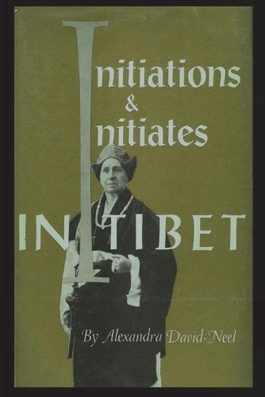 Initiations and Initiates in Tibet by Alexandra David-Neel (English) Paperback B