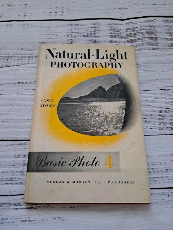 Natural Light Photography, Series #4 (Ansel Adams Basic Photo Ser