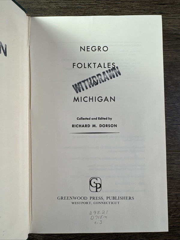 Dorson, Richard M. NEGRO FOLKTALES IN MICHIGAN. 1956. first edition