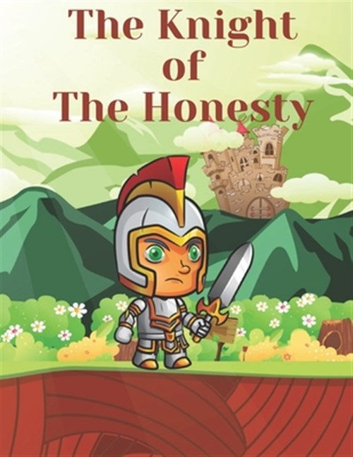 The Knight of The Honesty: Children Books, Bedtime story, Fable Of The Knight…