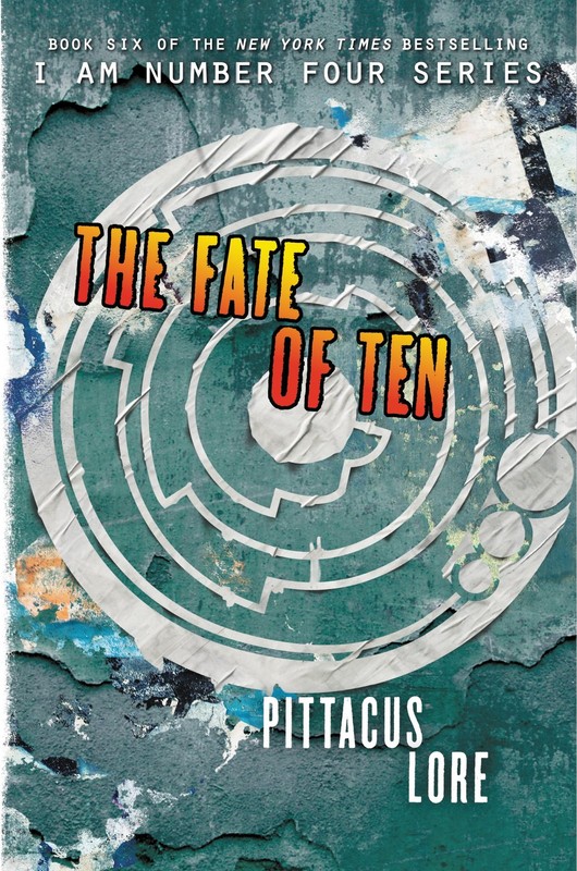 The Fate of Ten (Lorien Legacies, 6) – hardcover Lore, Pittacus