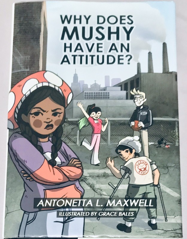 Why Does Mushy Have an Attitude? New Hardcover by Antonetta L. Maxwell