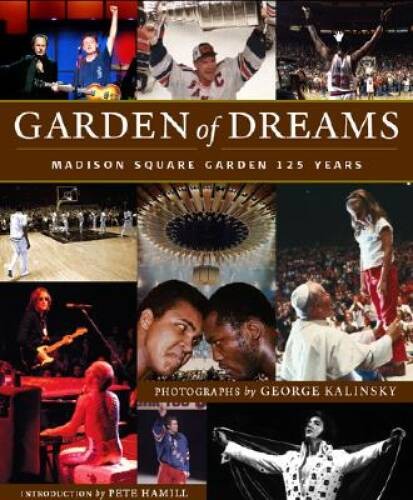 Garden of Dreams: Madison Square Garden 125 Years – Hardcover – GOOD