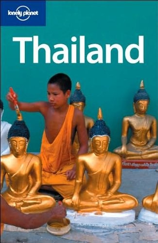 Lonely Planet Thailand (Lonely Planet Travel Guides) by China Williams