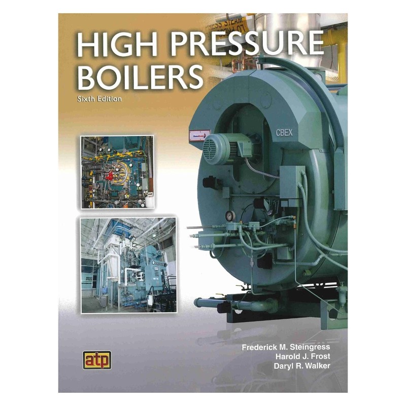 High Pressure Boilers Sixth Edition by Frederick M. Steingress,-9780826943316 gallery