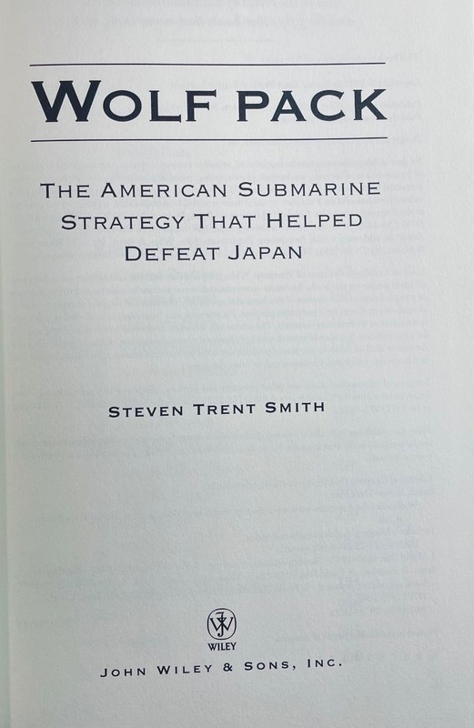 Wolf Pack: American Submarine Strategy WWII - Smith, First Edition NearFine gallery