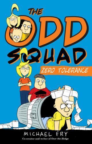 The Odd Squad: Zero Tolerance (An Odd Squad Book) by Fry, Michael, Very Good Boo
