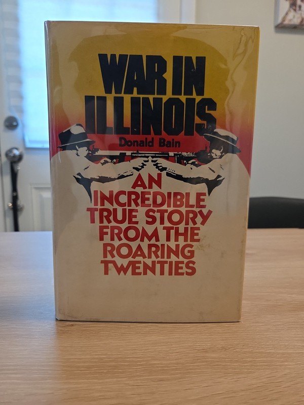 WAR IN ILLINOIS By Donald Bain – Hardcover Vintage History Book 1st Edition