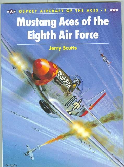 Osprey-History-WWII-Aviation-P-51 Mustang Aces 8th Air Force-Units-Colors-Guide!