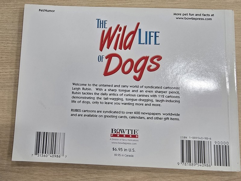 Wild Life of Dogs : A RUBES Cartoon Book by Leigh Rubin (2003, Trade Paperback) gallery