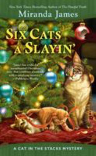 Six Cats a Slayin’ (Cat in the Stacks Mystery) James, Miranda mass_market Used