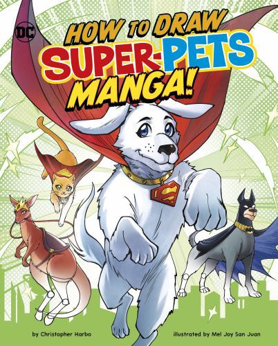 How to Draw DC Super-Pets Manga! by Harbo, Christopher
