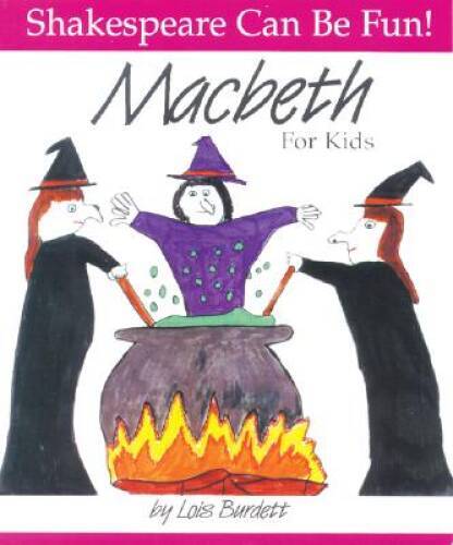 MacBeth : For Kids (Shakespeare Can Be Fun series) – Paperback – VERY GOOD