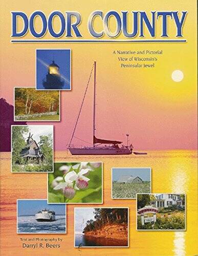Door County: a Narrative and Pictorial View of Wisconsins Penninsula – GOOD