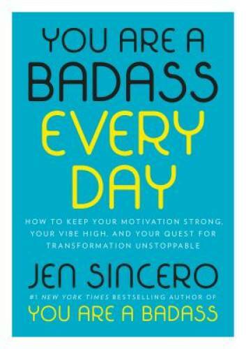 You Are a Badass Every Day – Hardcover By Sincero, Jen – VERY GOOD