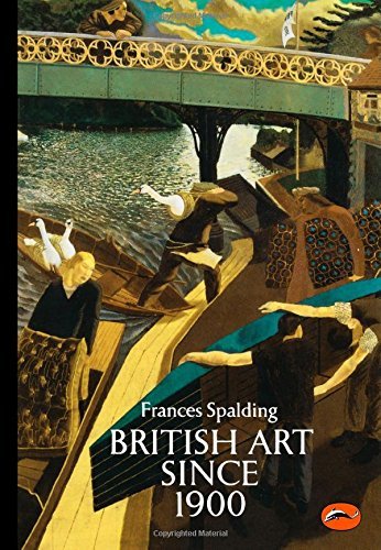 British Art Since 1900 (World of Art) By Frances Spalding