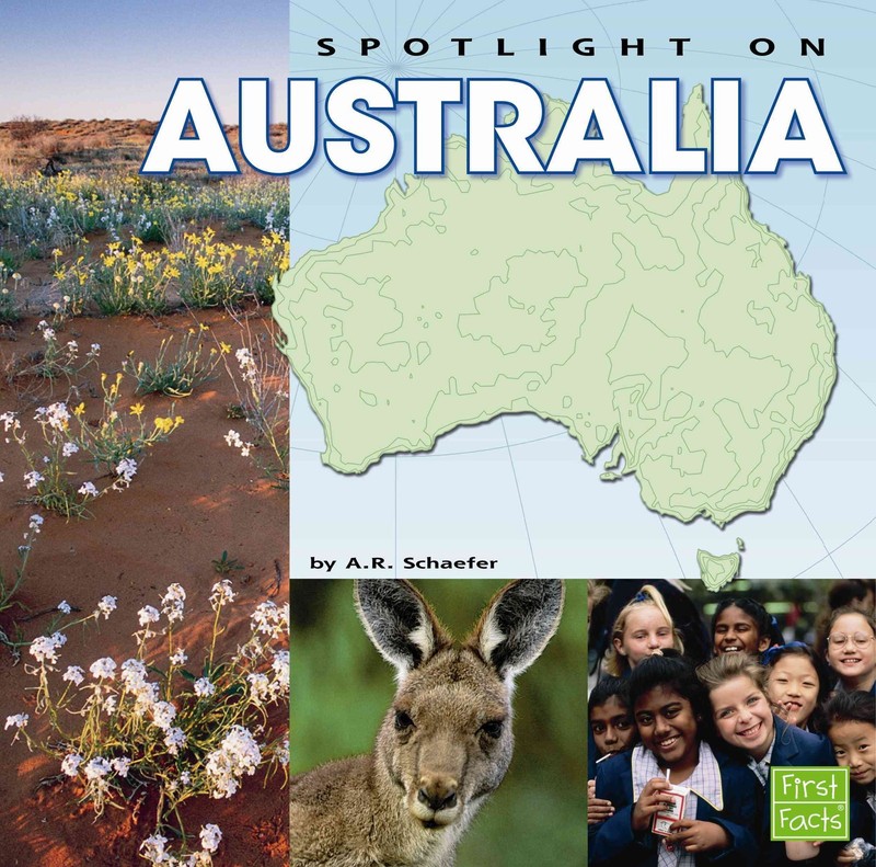 Spotlight on Australia (First Facts: Spotlight on the Continents)