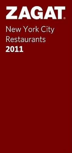 Zagat 2011 New York City Restaurants (Zagat Survey: New York City Resta – GOOD