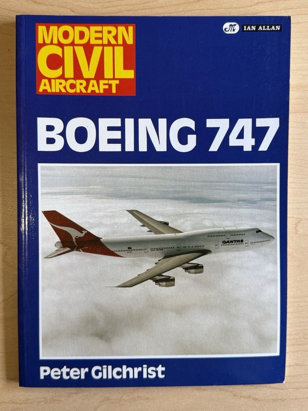 Modern Civil Aircraft – Boeing 747 by Peter Gilchrist (PB 1985)