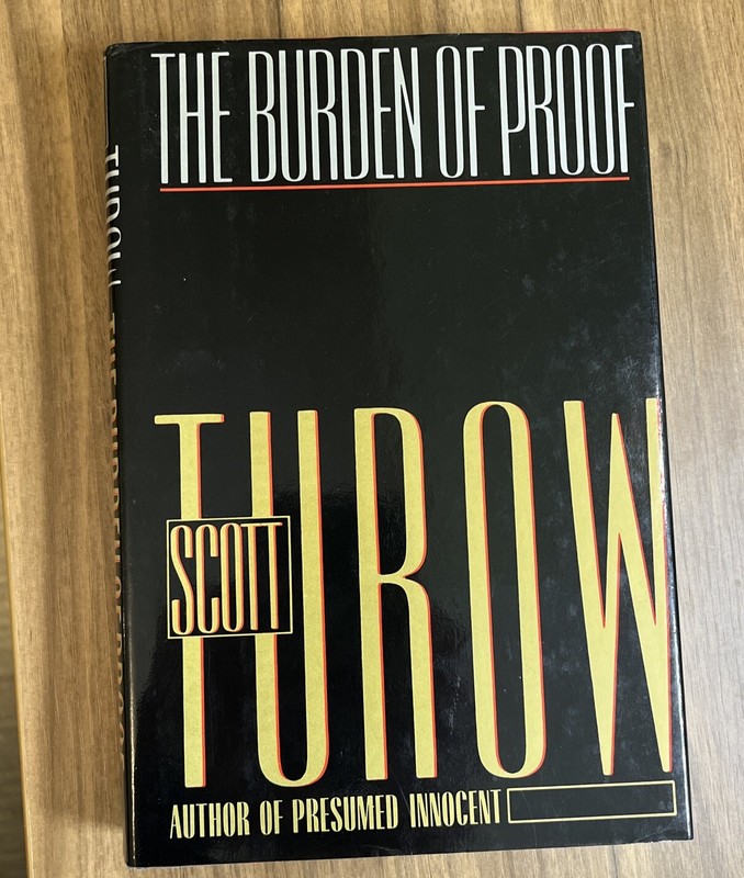 LIKE NEW 1ST EDITION The Burden Of Proof by Scott Turow (1990, Hardcover)……