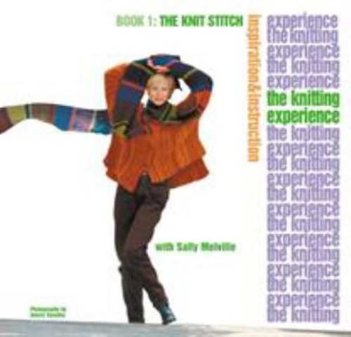 The Knitting Experience : Book 1: the Knit Stitch Paperback Sally