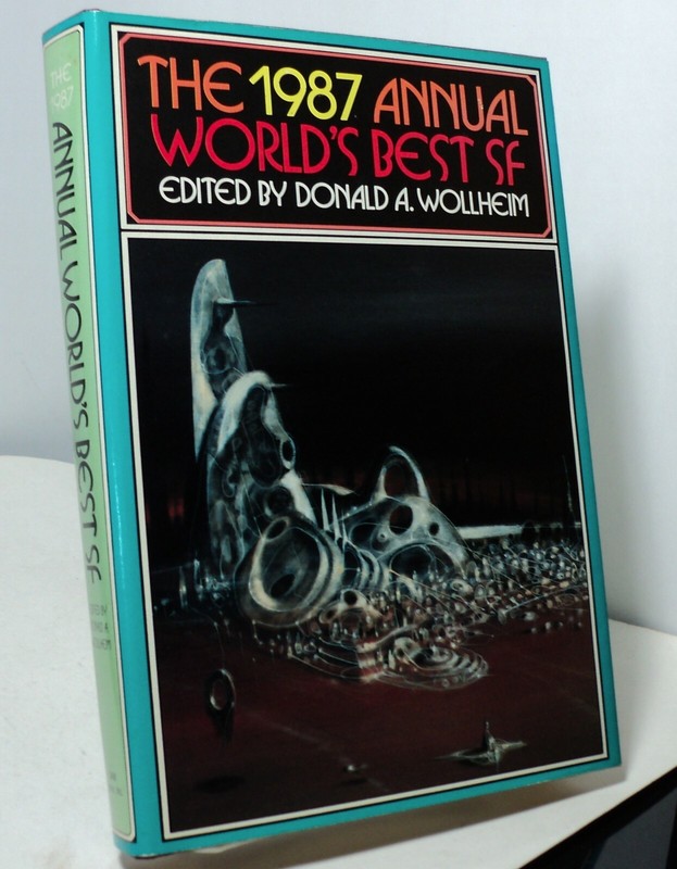 The 1987 Annual World’s Best SF edited by Donald A Wollheim – Book Club edition