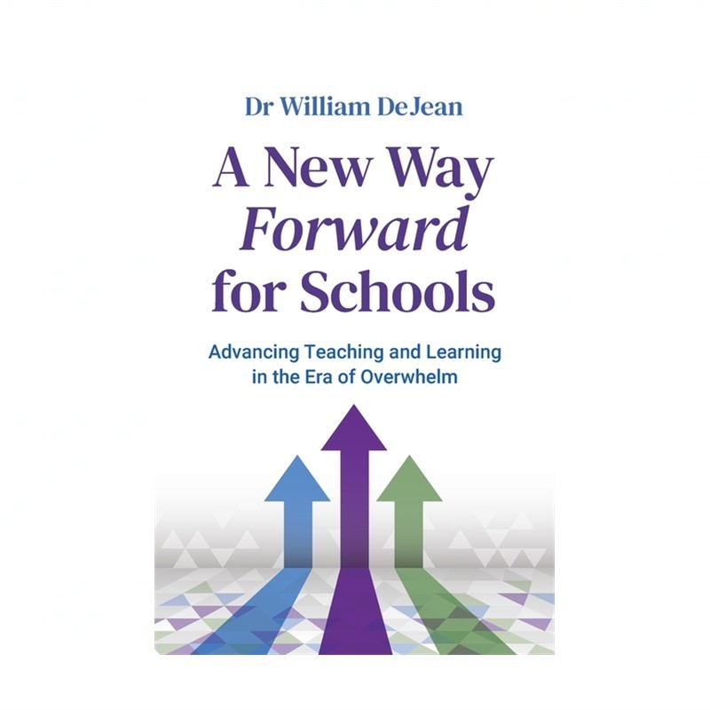A New Way Forward for Schools: Advancing Teaching and Learning in the Era of …