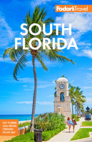 Fodors South Florida: with Miami, Fort Lauderdale, and the Keys (Full-co – GOOD