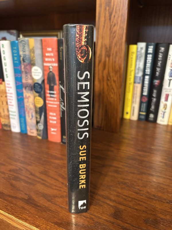 Semiosis. Sue Burke 1st HC Ptg. Tor 2018 Fine Unread gallery