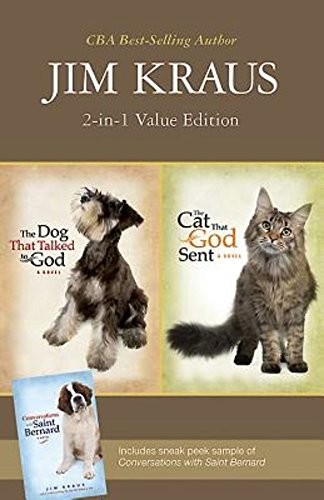 The Dog That Talked to God/The Cat That God Sent: 2-in-1 Value Edition by Kraus
