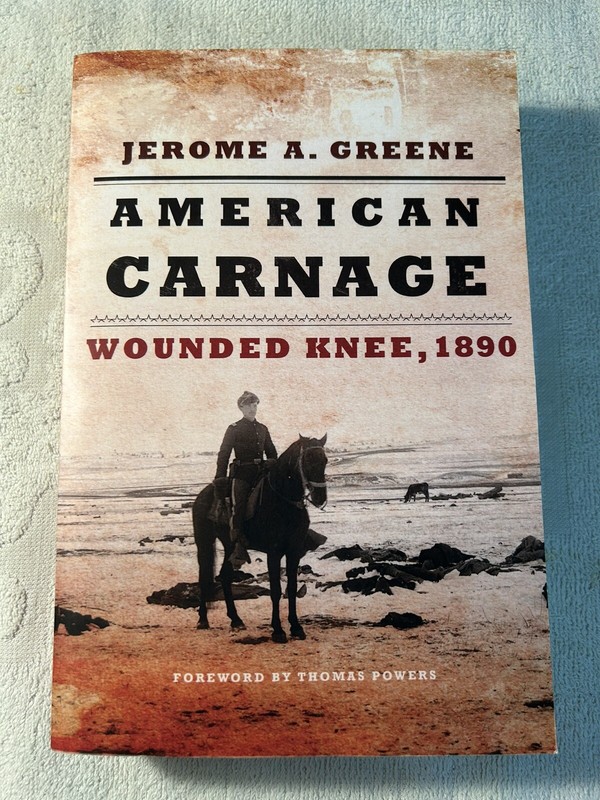 American Carnage: Wounded Knee 1890, J. Greene, Brand New, Paperback