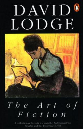 The Art of Fiction: Illustrated from Classic and Modern Texts by Lodge, David