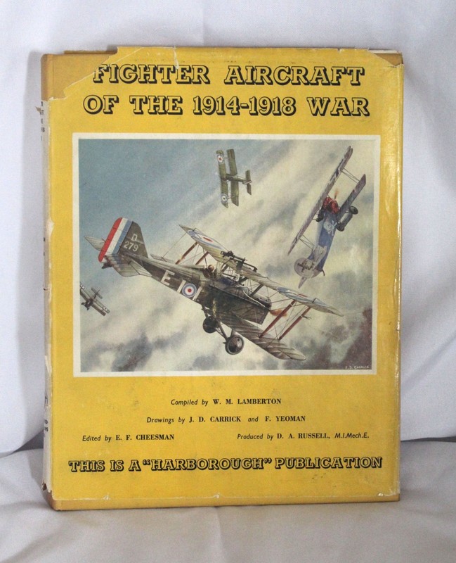 Fighter Aircraft of the 1914-1918 War by E. F. Cheesman and W. M. Lamberton…