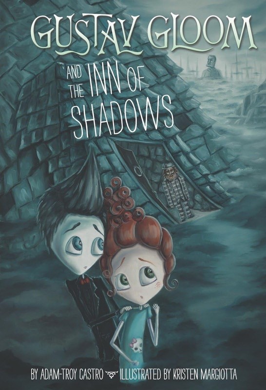 Gustav Gloom and the Inn of Shadows – hardcover Margiotta, Kristen|Castro, A…