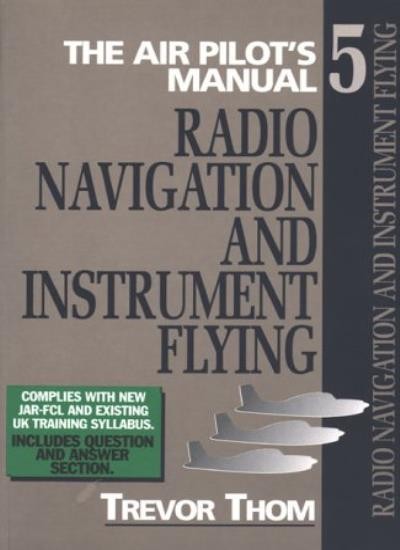 Air Pilot’s Manual: Vol 5 By Trevor Thom