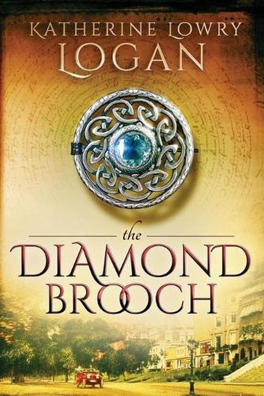 The Diamond Brooch: Time Travel Romance by Katherine Lowry Logan (English) Paper