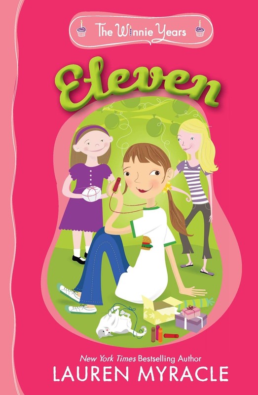Eleven (The Winnie Years) by Myracle