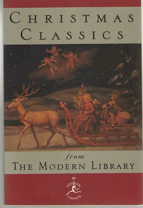 Modern Library Ser.: Christmas Classics from the Modern Library 1st Edition