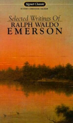 Emerson: Selected Writings of Ralph Waldo Emerson (Signet classics) – GOOD