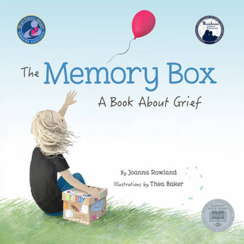 The Memory Box: A Book About Grief – Hardcover By Joanna Rowland – VERY GOOD